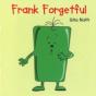 Frank Forgetful - Preview