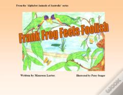 Frank Frog Feels Foolish