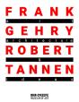 Frank Gehry & Robert Tannen: Art, Architecture & Ideas - Preview