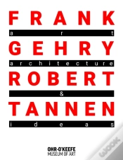 Capa do artigo Frank Gehry & Robert Tannen: Art, Architecture & Ideas