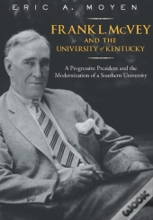 Frank L. Mcvey And The University Of Kentucky