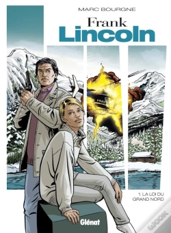 Capa do artigo Frank Lincoln Tome 1 ; La Loi Du Grand Nord