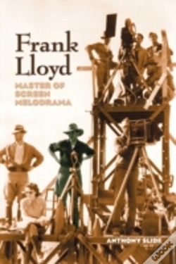 Capa do artigo Frank Lloyd: Master Of Screen Melodrama