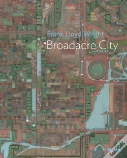Capa do artigo Frank Lloyd Wright: Broadacre City Project