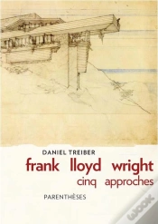 Capa do artigo Frank Lloyd Wright, Cinq Approches