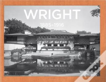 Frank Lloyd Wright - Complete Works 1885 - 1916 Volume 1