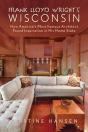 Frank Lloyd Wright'S Wisconsin - Preview