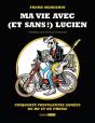 Frank Margerin : Ma Vie Avec (Et Sans !) Lucien - Preview