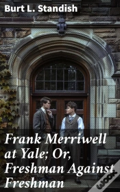 Capa do artigo Frank Merriwell At Yale; Or, Freshman Against Freshman