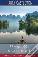 Frank On A Gun-Boat (Esprios Classics)