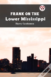 Capa do artigo Frank On The Lower Mississippi