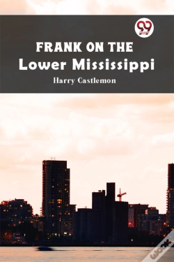 Capa do artigo Frank On The Lower Mississippi