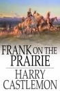 Frank On The Prairie - Preview