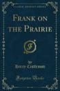 Frank On The Prairie - Preview