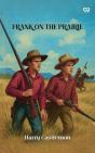 Frank On The Prairie - Preview