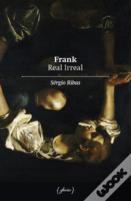 Frank Real Irreal