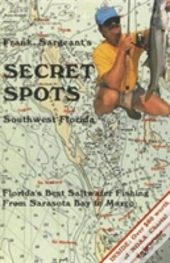 Frank Sargeant'S Secret Spots: Southwest Florida