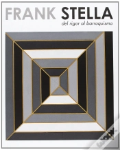 Capa do artigo Frank Stella: Del Rigor Al Barroquismo (Cat.Exposicion) (Esp-Ing-Val)