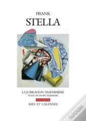 Frank Stella-La Jubilation Traversiere