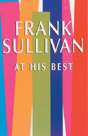 Frank Sullivan At His Best - Preview
