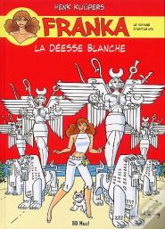 Franka ; La Déesse Blanche
