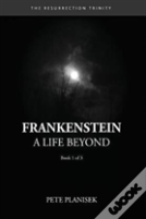 Frankenstein A Life Beyond