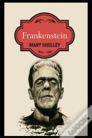 Frankenstein By Mary Shelley "A Horror Story" Annotated Edition