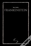 Frankenstein By Mary Shelley