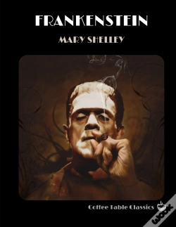 Capa do artigo Frankenstein (Coffee Table Classics)