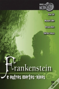 Capa do artigo Frankenstein E Outros Mortos-Vivos
