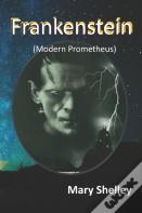 Frankenstein (Modern Prometheus)