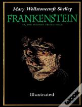 Frankenstein Or The Modern Prometheus