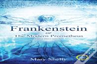 Frankenstein Or The Modern Prometheus (Annotated, Large Print)