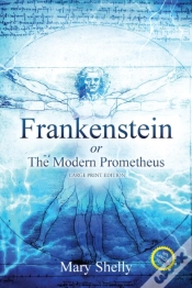Capa do artigo Frankenstein Or The Modern Prometheus (Annotated, Large Print)
