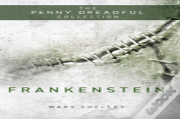 Frankenstein Or 'The Modern Prometheus'
