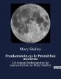 Frankenstein Ou Le Promethee Moderne - Un Roman Fantastique Et De Sci - Preview