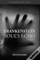Frankenstein Soul'S Echo