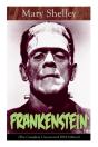Frankenstein (The Complete Uncensored 1818 Edition) - Preview