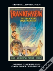 Frankenstein (Universal Filmscripts Series Hardback