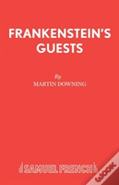Frankenstein'S Guests