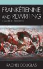 Franketienne And Rewriting - Preview