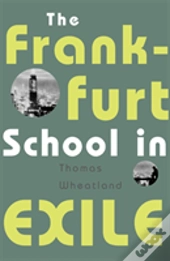 Frankfurt School In Exile