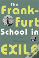 Frankfurt School In Exile