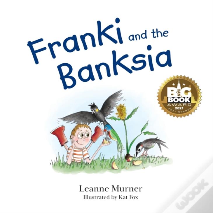 Franki And The Banksia