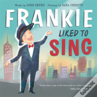 Frankie Liked To Sing