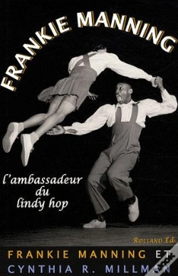 Capa do artigo Frankie Manning, L'Ambassadeur Du Lindy Hop