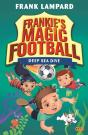 Frankie'S Magic Football: Deep Sea Dive - Preview