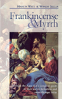Frankincense & Myrrh - Preview