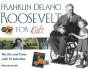 Franklin Delano Roosevelt For Kids - Preview