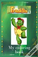 Franklin My Coloring Book